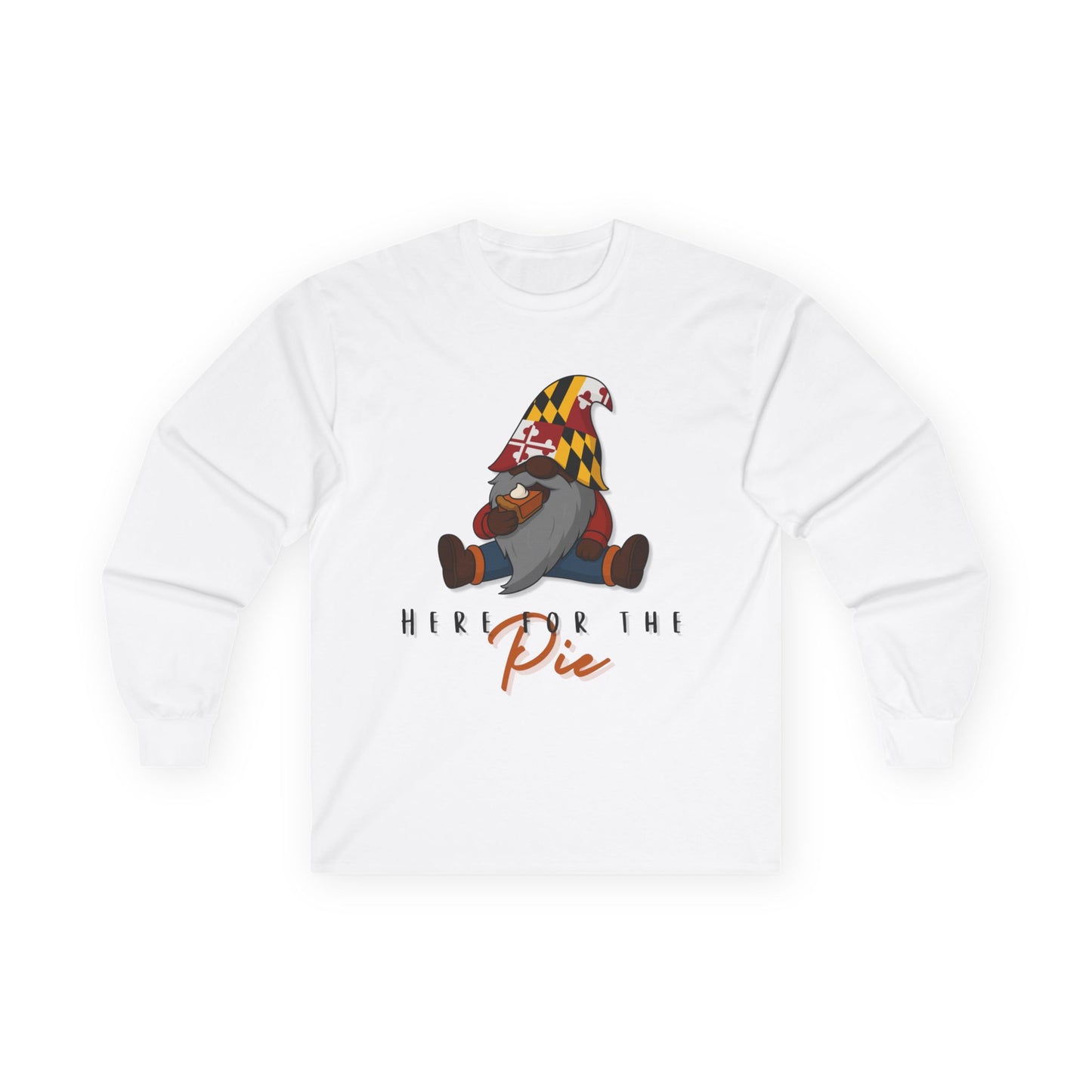 Here for the Pie Long Sleeve