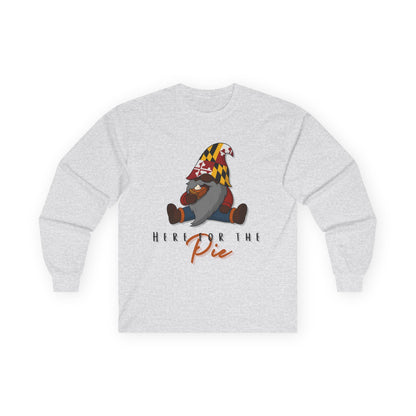 Here for the Pie Long Sleeve